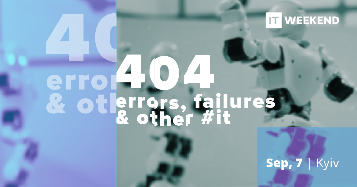 404: Event about errors, failures and other #it